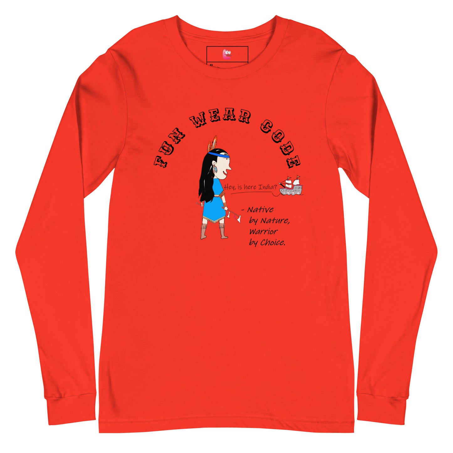 Red long-sleeve shirt with a playful American Indian woman graphic design and text "Fun Wear Code“ on a white background